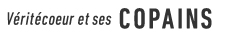 Veritecoeur et ses COPAINS